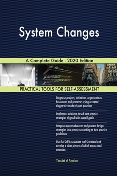 Paperback System Changes A Complete Guide - 2020 Edition Book