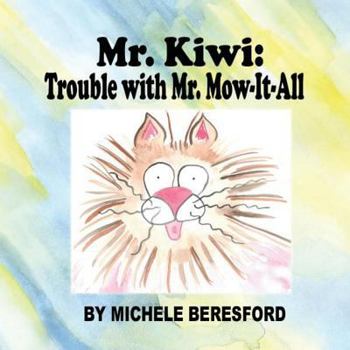Paperback Mr Kiwi and the Trouble With Mr. Mow-It-All Book