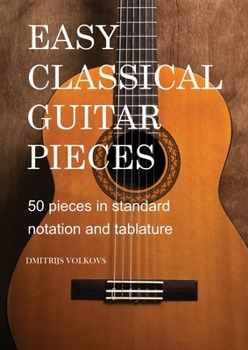 Paperback Easy Classical Guitar pieces Book 1: 50 pieces in standard notation and tablature Book