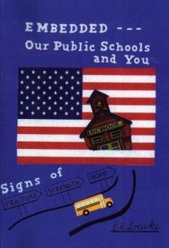 Paperback Embedded: Our Public Schools And You Book