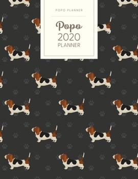 Paperback Popo 2020 Planner: Monthly Weekly Daily - Dated With Todo Notes - Basset Hound Book