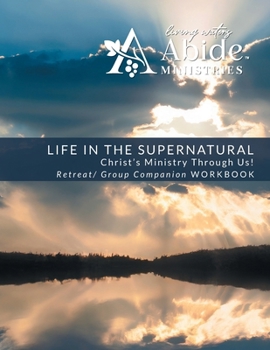 Paperback Life in the Supernatural Retreat / Companion Workbook Book