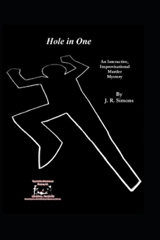 Paperback Hole in One: An Interactive Improvisational Murder Mystery Book