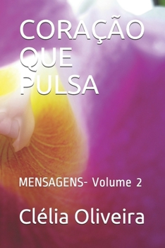 Paperback Cora??o Que Pulsa: MENSAGENS- Volume 2 [Portuguese] Book