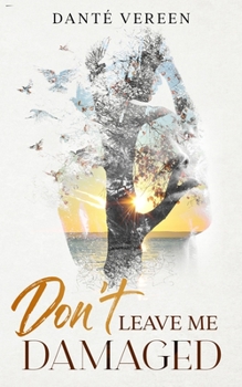 Paperback Don't Leave Me Damaged Book