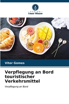 Paperback Verpflegung an Bord touristischer Verkehrsmittel [German] Book