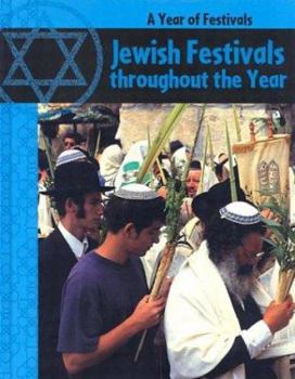 Jewish Festivals Through the Year (Ganeri, Anita, Year of Festivals.) - Book  of the A Year of Festivals