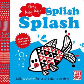 Board book First Baby Days: Splish Splash Book