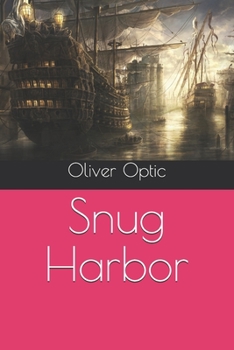 Snug Harbor - Book #2 of the Boat-Builder