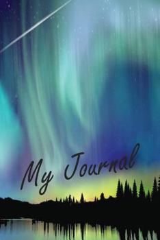 Paperback My Journal: Aurora Borealis Lined Diary Journal # 4 Book