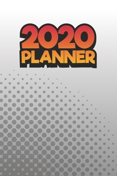 2020 Planner: Organize Your Month To Month, Calendar Planner, Weekly Calendar, Get Ready To Crush The New Year, Dairy, Journal, Great Gift For Mom, Dad, Son, Daughter, College Students