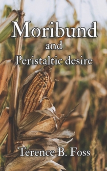 Paperback Moribund: and Peristaltic desire Book