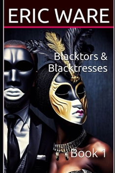 Paperback Blacktors & Blacktresses: Book 1 Book