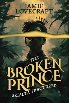 Paperback Brialta Fractured: The Broken Prince Book