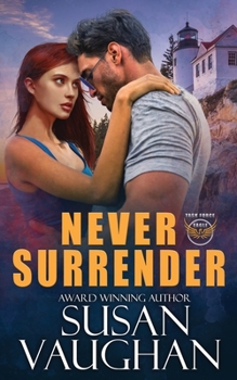 Never Surrender - Book #1 of the Task Force Eagle