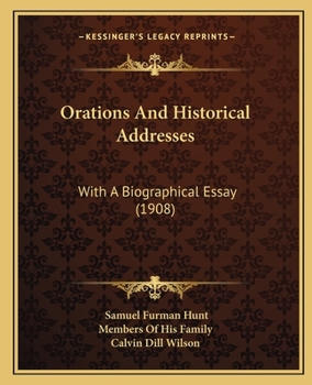 Paperback Orations And Historical Addresses: With A Biographical Essay (1908) Book