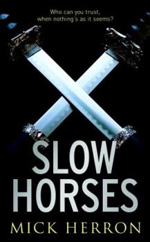 Hardcover Slow Horses (Slough House) Book