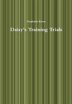 Hardcover Daisy's Training Trials Book