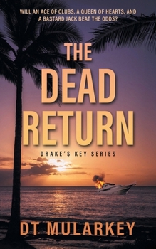 The Dead Return (Drake's Key)