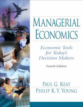 Hardcover Managerial Economics: Economic Tools for Today's Decision Makers Book