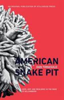 Paperback American Snake Pit: Hope, Grit, and Resilience in the Wake of Willowbrook Book