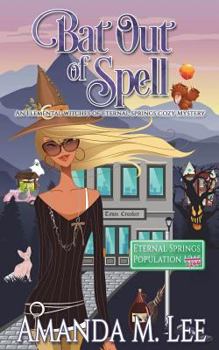 Paperback Bat Out Of Spell: An Elemental Witches of Eternal Springs Cozy Mystery Book