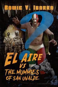 Paperback El Aire vs. the Mummies of San Uvalde Book