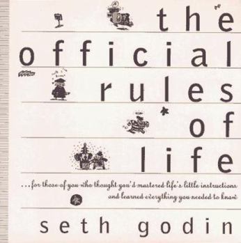 Paperback The Official Rules of Life: --For Those of You Who Thought You'd Mastered Life's Little Instructions and Learned Everything You Book