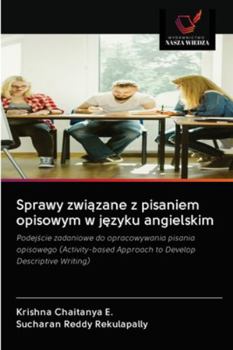Paperback Sprawy związane z pisaniem opisowym w języku angielskim [Polish] Book