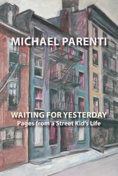 Paperback Waiting for Yesterday: Pages from a Street Kid's Life Book