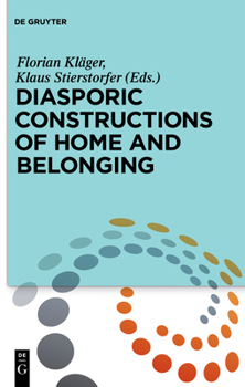 Hardcover Diasporic Constructions of Home and Belonging Book