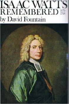 Paperback Isaac Watts Remembered: 1674-1748 Book