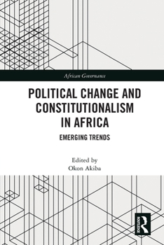 Paperback Political Change and Constitutionalism in Africa: Emerging Trends Book