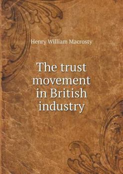 Paperback The trust movement in British industry Book