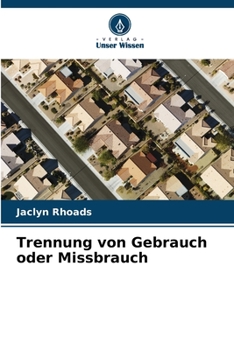 Paperback Trennung von Gebrauch oder Missbrauch [German] Book