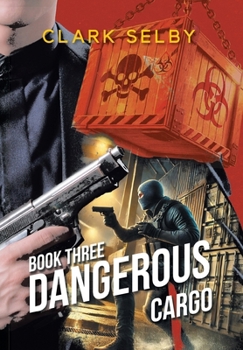 Hardcover Dangerous Cargo: Book Three Book