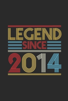 Legend Since 2014: Blank Lined Notebook (6" x 9" - 120 pages) ~ Birthday Themed Notebook for Daily Journal, Diary, and Gift