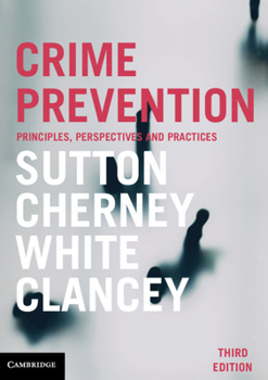Paperback Crime Prevention: Principles, Perspectives and Practices Book