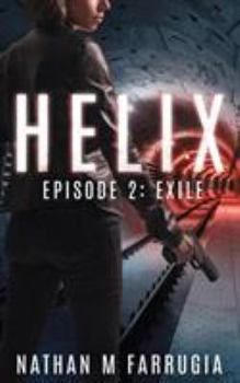 Helix: Episode 2 - Book #2 of the Helix