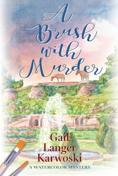 Paperback A Brush with Murder: A Watercolor Mystery Book