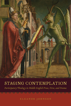 Paperback Staging Contemplation: Participatory Theology in Middle English Prose, Verse, and Drama Book