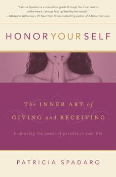Paperback Honor Yourself: The Inner Art of Giving and Receiving Book