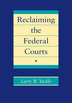 Hardcover Reclaiming the Federal Courts Book