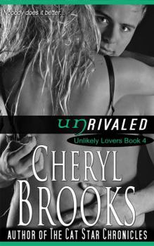 Unrivaled - Book #4 of the Unlikely Lovers