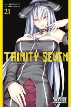 Trinity Seven: The Seven Magicians, Vol. 21 - Book #21 of the  7 / Trinity Seven