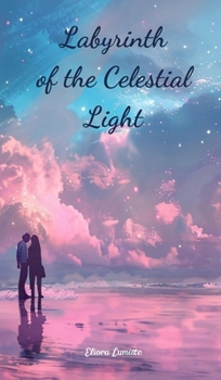Hardcover Labyrinth of the Celestial Light Book