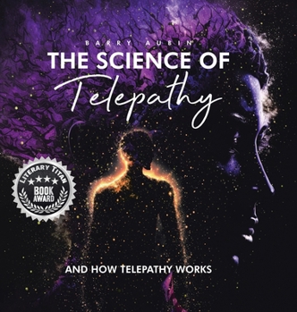 Hardcover The Science of Telepathy: And How Telepathy Works Book
