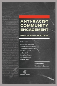 Paperback Anti-Racist Community Engagement: Principles and Practices Book
