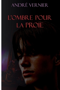 Paperback L'ombre pour la Proie [French] Book