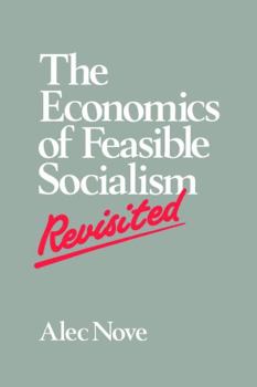 Paperback The Economics of Feasible Socialism Revisited Book